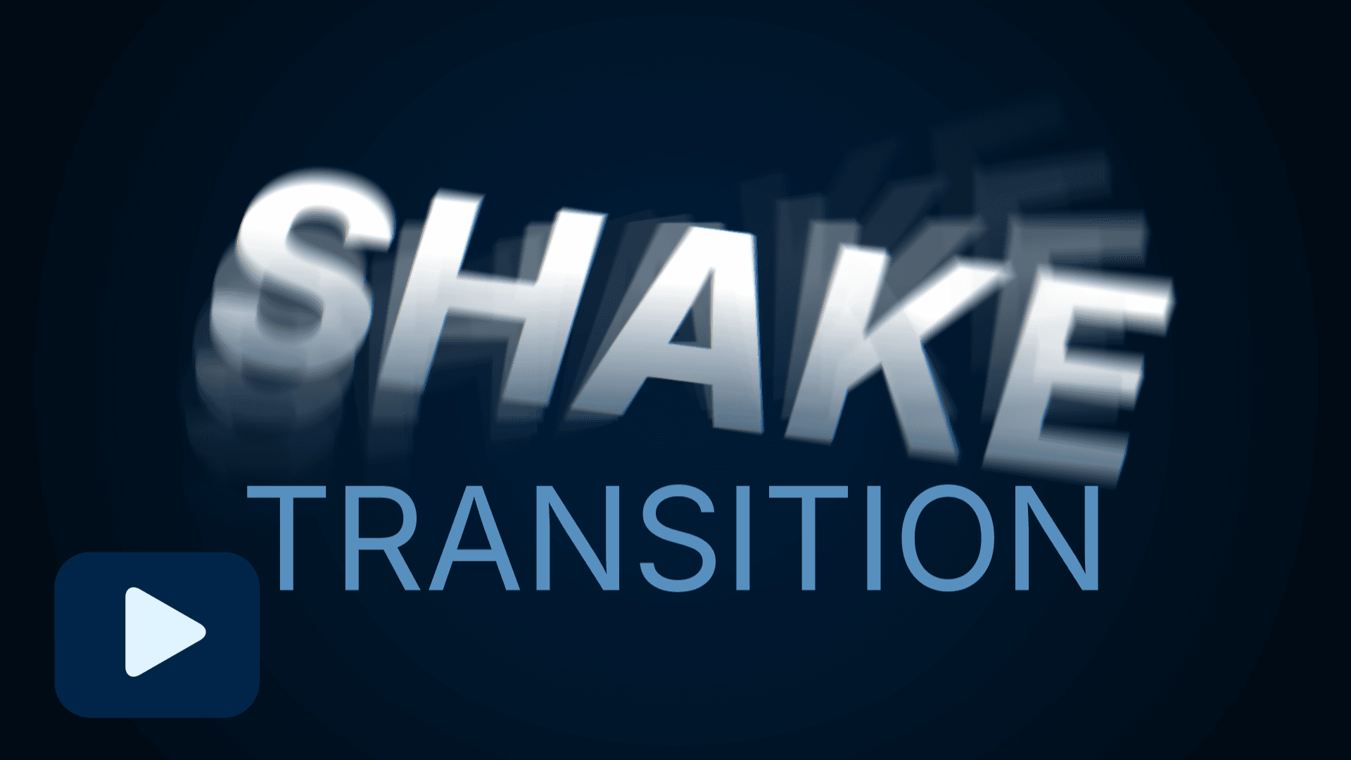 Neo Shake Transition